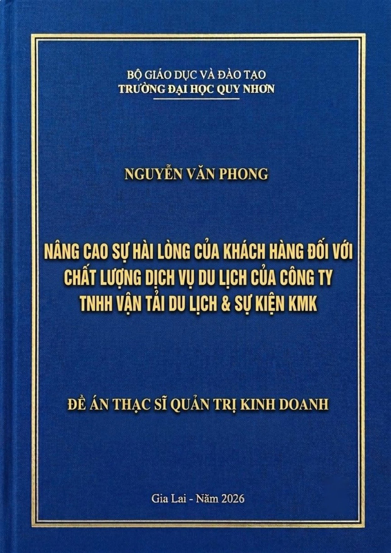 Nâng cao sự hài lòng của khách hàng đối với chất lượng dịch vụ du lịch của Công ty TNHH Vận tải Du lịch và Sự kiện KMK