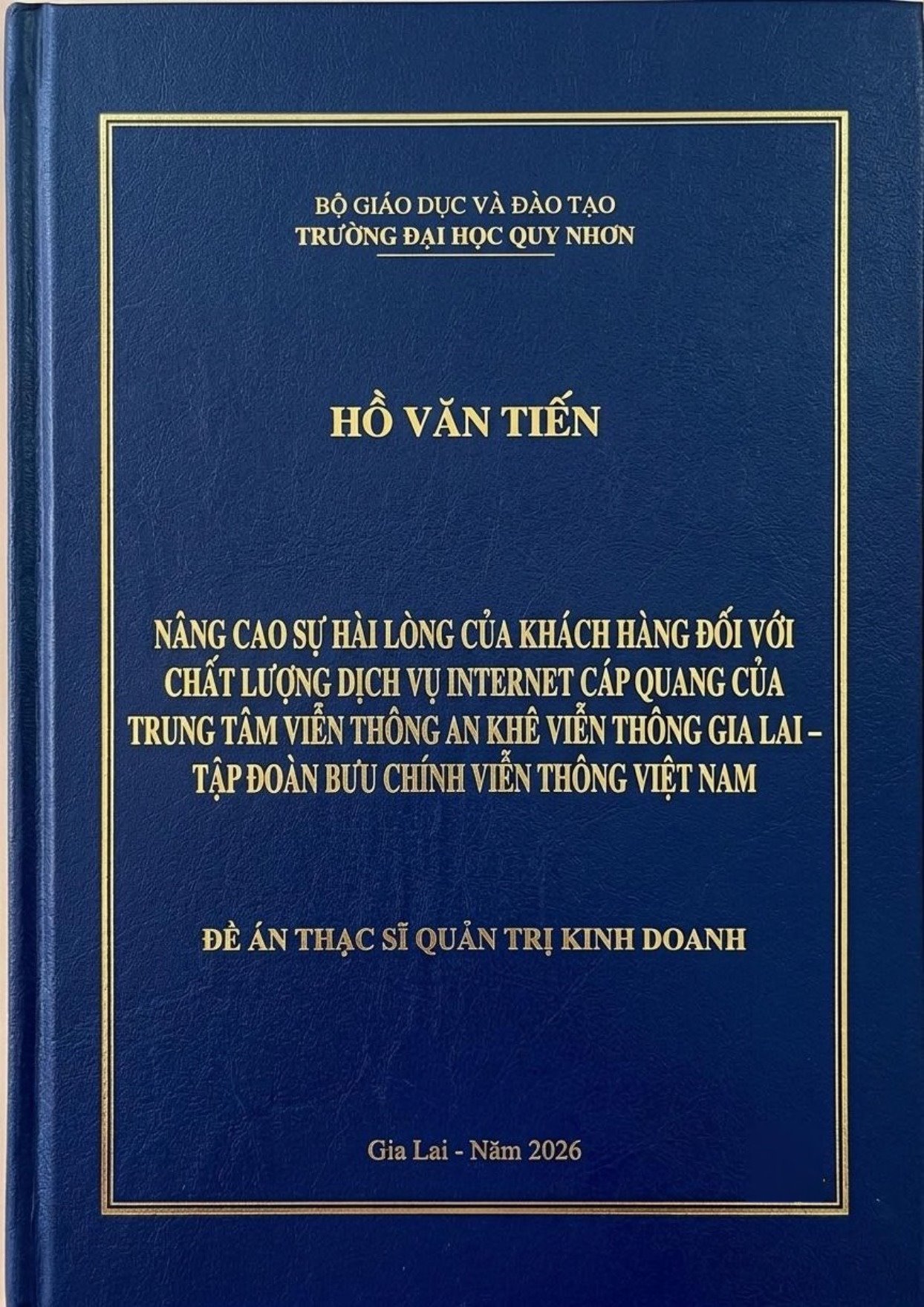 Nâng cao sự hài lòng của khách hàng đối với chất lượng dịch vụ internet cáp quang của Trung tâm Viễn thông An Khê Viễn thông Gia Lai – Tập đoàn Bưu chính Viễn thông Việt Nam