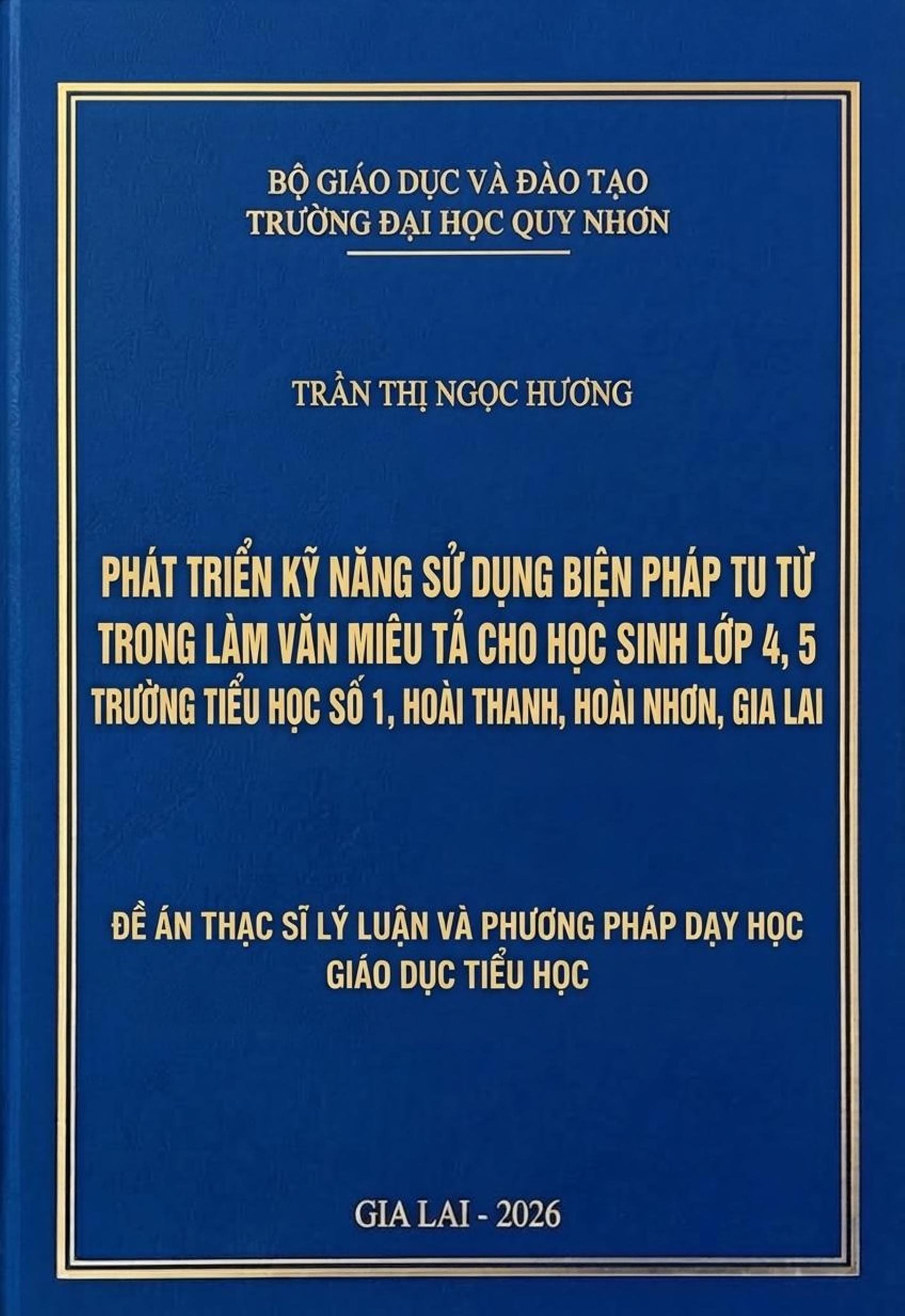 Phát triển kĩ năng sử dụng biện pháp tu từ trong làm văn miêu tả cho học sinh lớp 4,5 Trường tiểu học số 1, Hoài Thanh, Hoài Nhơn, Gia Lai