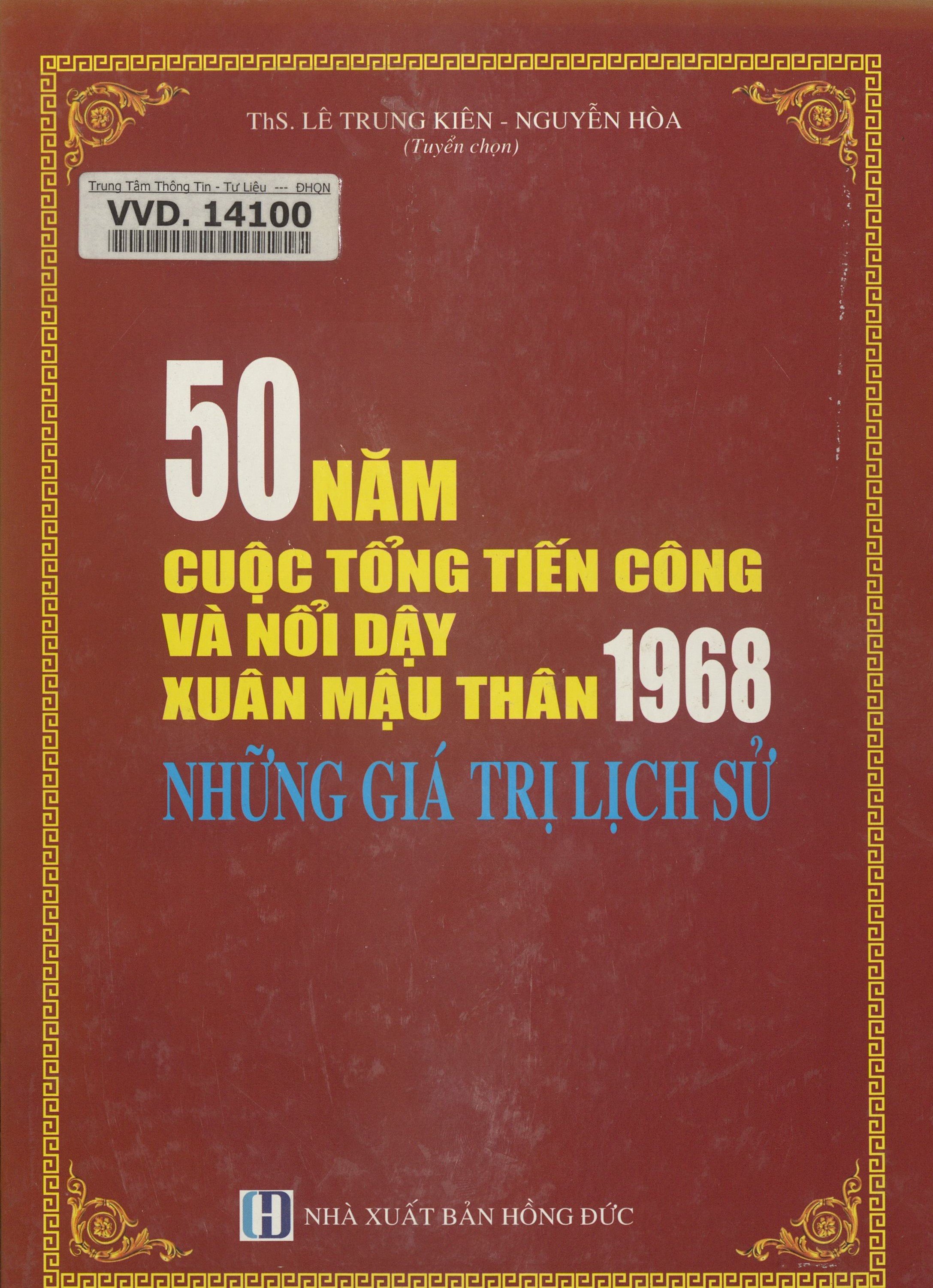 50 năm cuộc tổng tiến công và nổi dậy Xuân Mậu Thân 1968