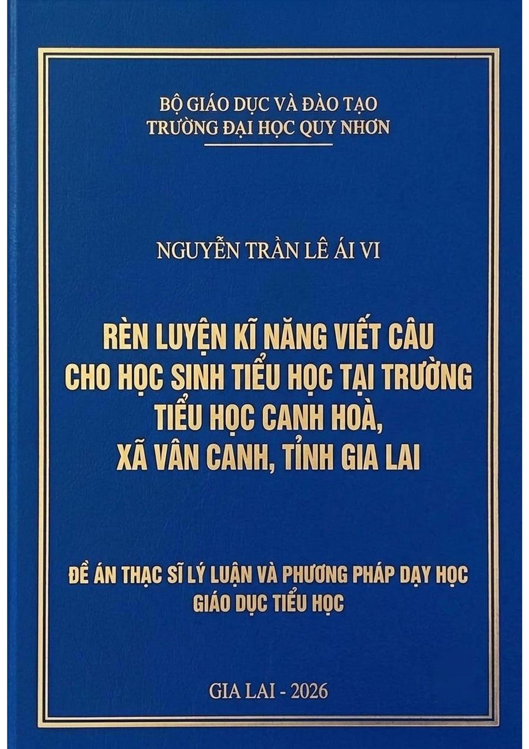 Rèn luyện kĩ năng viết câu cho học sinh tiểu học tại trường Tiểu học Canh Hòa, xã Vân Canh, tỉnh Gia Lai