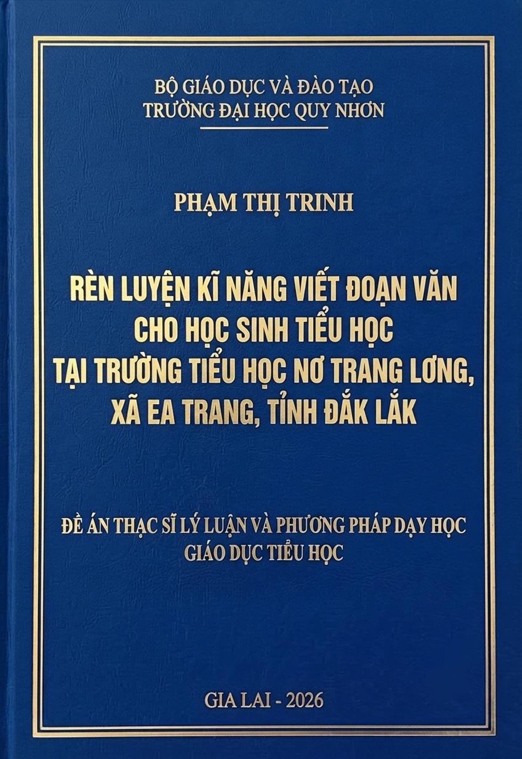 Rèn luyện kĩ năng viết đoạn văn cho học sinh tiểu học tại trường Tiểu học Nơ Trang Lơng, xã Ea Trang, tỉnh Đắk Lắk