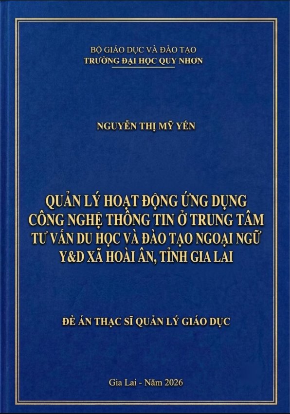 Quản lý hoạt động ứng dụng công nghệ thông tin ở Trung tâm Tư vấn du học và Đào tạo ngoại ngữ Y&D xã Hoài Ân, tỉnh Gia Lai