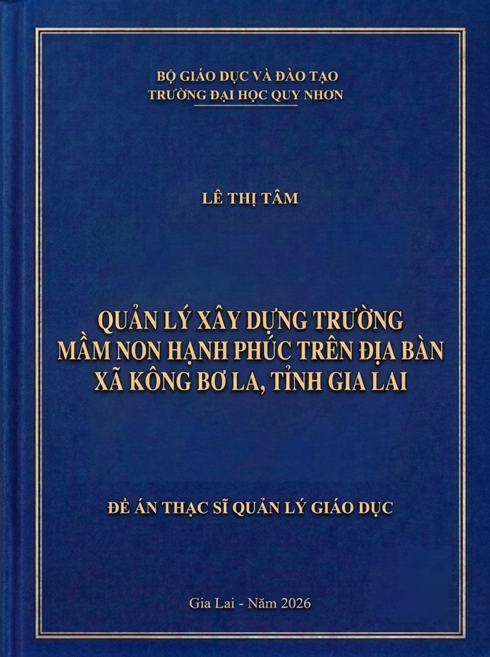 Quản lý xây dựng trường mầm non hạnh phúc trên địa bàn xã Kông Bơ La, tỉnh Gia Lai