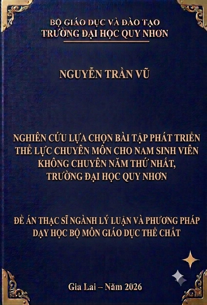 Nghiên cứu lựa chọn bài tập phát triển thể lực chuyên môn cho nam sinh viên không chuyên năm thứ nhất, trường Đại học Quy Nhơn