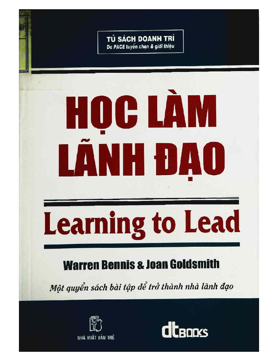 Học làm lãnh đạo = Learning to Lead : Một quyển sách bài tập để trở thành nhà lãnh đạo