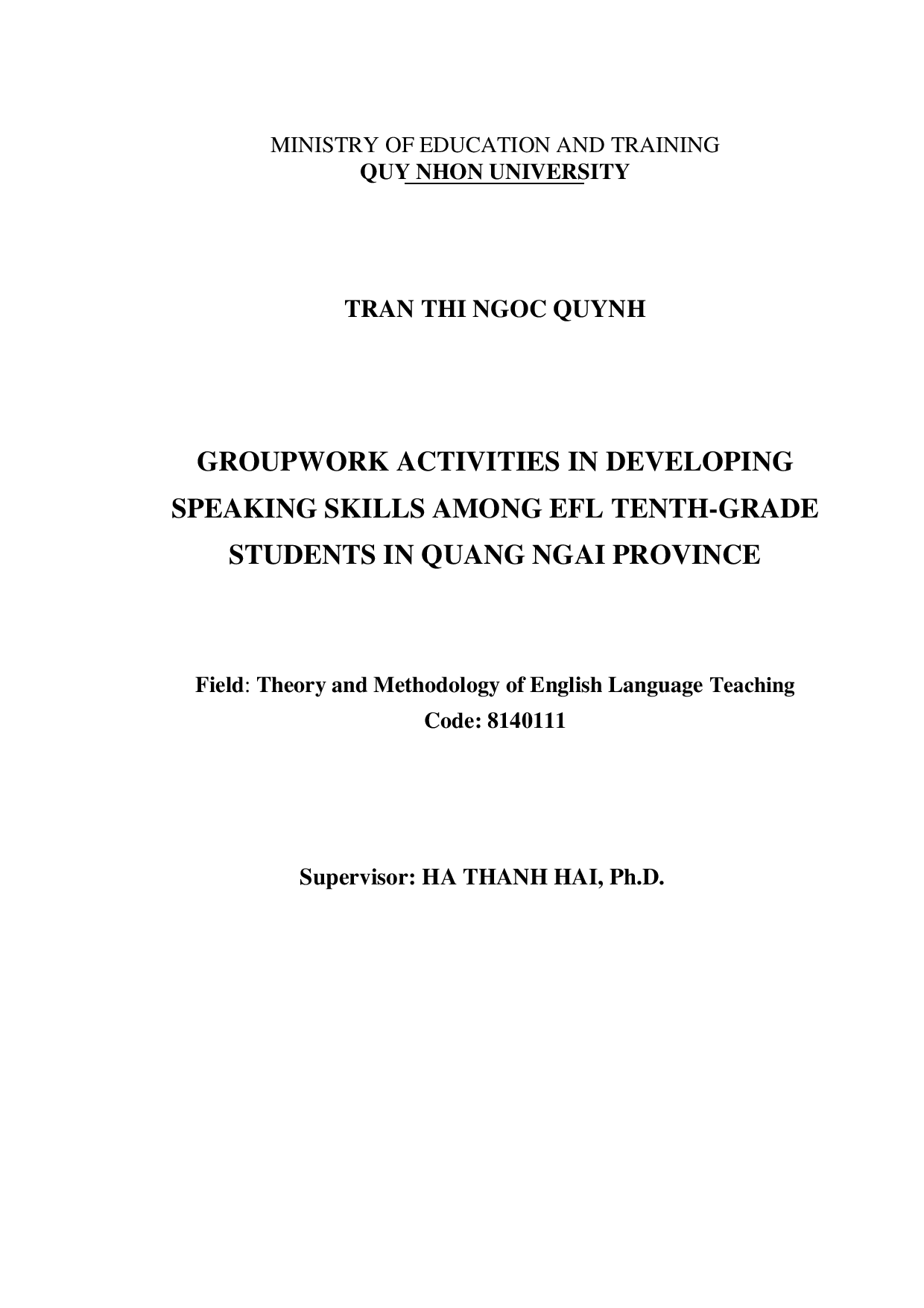 Groupwork activities in developing speaking skills among EFL Tenth-grade students in Quang Ngai province = Hoạt động nhóm trong việc phát triển kĩ năng nói đối với học sinh lớp 10 tại tỉnh Quảng Ngãi