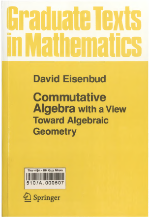 Commutative algebra with a view toward algebraic geometry